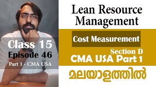 Lean Resource Management  Cost Measurement  Section D  Part 1  Episode 46 [upl. by Goldie19]