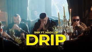 SNIK  DRIP FT MADCLIP Official Music Video [upl. by Whitman]