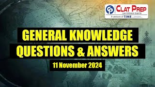 General Knowledge Questions amp Answers  11 Nov 2024  CLAT 2025  Clat Prep [upl. by Ayak]