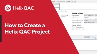 How to Create a Helix QAC Project [upl. by Acemahs913]