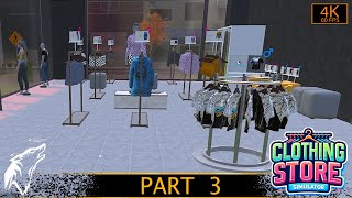 Clothing Store Simulator Gameplay No Commentary Part 3 Early Access  4K [upl. by Leumhs650]