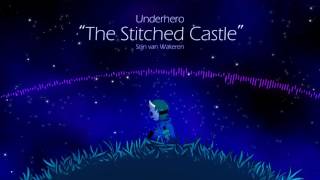 Underhero Soundtrack  The Stitched Castle [upl. by Wager275]