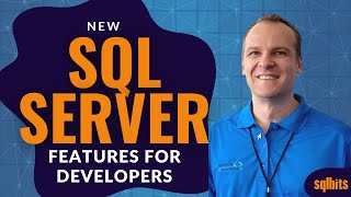 New SQL Server Features for Developers [upl. by Yekcir669]