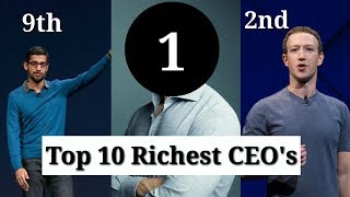 Top 10 Richest CEOs In The World [upl. by Anivram]