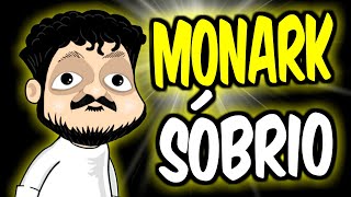 MONARK SÓBRIO encontra o MONARK CHAPADO [upl. by Nahallac835]