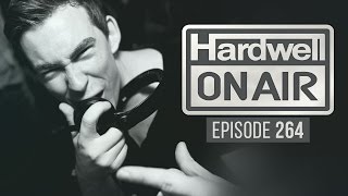 Hardwell On Air 264 [upl. by Latif]