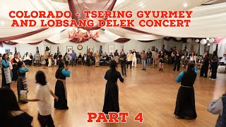 Colorado Tsering Gyurmey and Lobsang Delek Concert  Part 4 and [upl. by Turk]