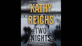 Two Nights by Kathy Reichs read by Kim Mai Guest amp Coleen Marlo  Audiobook Excerpt [upl. by Bergeron]