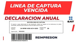 Línea de Captura Vencida Declaración Anual 2023 SAT  Personas Físicas [upl. by Vail]