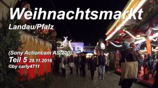 Weihnachtsmarkt LandauPfalz Germany 2016 mit AS200 T5 [upl. by Orran]