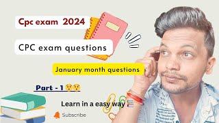 CPC exam 2024  January month questions  Part 1 cpcexam aapc cpc cpt medicalcoding [upl. by Lail460]