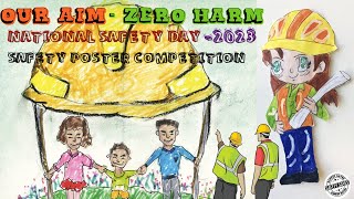 🖼️SAFETY POSTERS FOR NATIONAL SAFETY DAY2023👷🎯OUR AIMZERO HARM🧿🕵️NSD2023🤹✍️POSTER COMPETITION👥 [upl. by Sedecrem]