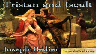 TRISTAN AND ISOLDE  Tristan and Iseult by Joseph Bedier  complete unabridged audiobook  ROMANCE [upl. by Nilrev528]