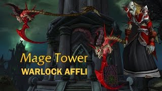 Warlock Affli mage tower guide ilv 900 [upl. by Mcloughlin]