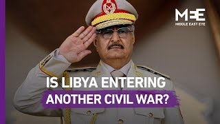 Is Libya on the brink of another civil war [upl. by Ecyt6]