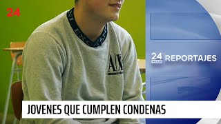 24 Horas Reportajes  Jóvenes que cumplen condena comparten remecedoras historias [upl. by Nnoryt]