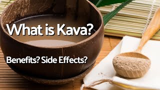 What is Kava What are the Benefits Are There Negative Side Effects [upl. by Menashem414]