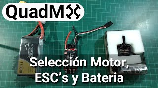 Motor ESCs y Bateria  Seleccion de piezas para Drone Parte 35 Español [upl. by Sidras]