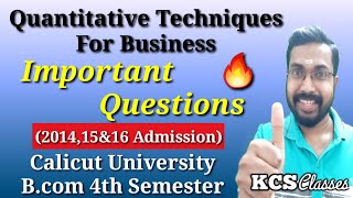 Quantitative TechniquesImportant Questions 201415amp16 AdmissionCalicut University Bcom 4th Sem [upl. by Annawaj]