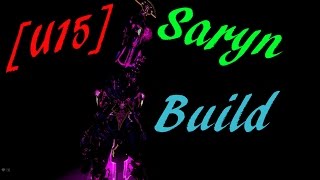 U15 Warframe  Saryn Max DamageEfficiency Build ♥ [upl. by Eilac380]