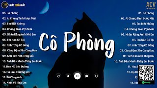 Cô Phòng Ai Chung Tình Được Mãi Em Biết Không Không Trọn Vẹn Nữa  Lk Nhạc Trẻ Nhẹ Nhàng Hay Nhất [upl. by Armahs]