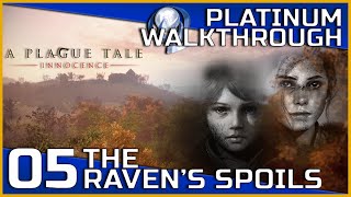 A Plague Tale Innocence Full Platinum Walkthrough  05  The Ravens Spoils [upl. by Modern]