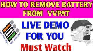 How to remove battery from VVPAT  VVPAT BATTERY How to remove vvpat battery vvpat battery kholna [upl. by Lleunamme61]