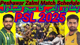 Peshawar Zalmi Match Schedule For PSL 2025  2025 PSL Peshawar Zalmi Match Schedule [upl. by Labanna]