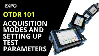 OTDR 101 Acquisition modes and test parameters  Howto [upl. by Anawk957]