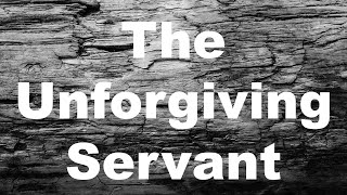 Parable of the Unforgiving Servant who Owed 10000 Talents [upl. by Gokey620]