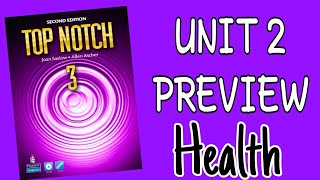 Top Notch 3 Unit 2  Preview  Health Matters [upl. by Notsehc]