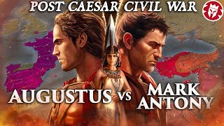 How Octavian Won the Civil War  Post Caesar Rome [upl. by Miles]