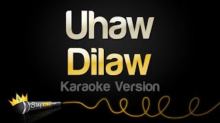 Dilaw  Uhaw Karaoke Songs [upl. by Clayberg]