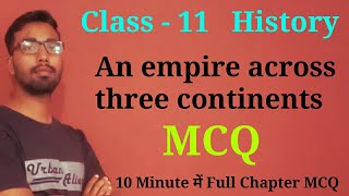 an empire across three continents class 11 mcq [upl. by Misty970]