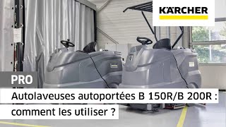 Autolaveuses autoportées B 150 R et B 200 R  comment les entretenir   Kärcher [upl. by Yelhsa]