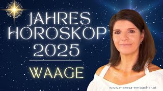 Waage Jahreshoroskop 2025✨Chancen und Herausforderungen im 2025 für die ♎ Sonne ♎ Monde und ♎ ACs [upl. by Ainomar]