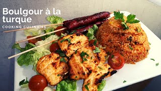 Boulgour turc et poulet Cooking Culinaire [upl. by Catherina236]