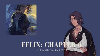 Last Legacy Fictif  Felix Route Chapter 6 The Dead of Night [upl. by Niret582]