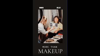 More Than Makeup [upl. by Thornburg]