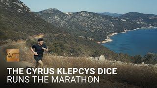 The Cyrus Klepcys Dice Runs the Marathon [upl. by Ellenehs]