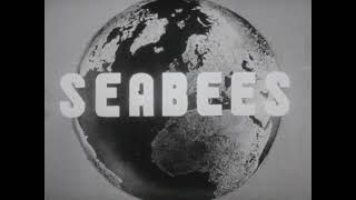 Seabees The Navys Fighting Construction Men SEABEES THE WORLD OVER [upl. by Rape38]