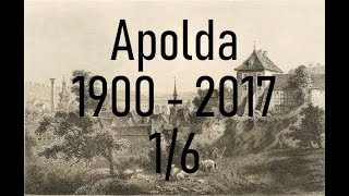 Apolda 1900 2017 Teil 1 [upl. by Arim]