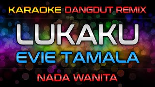 LUKAKU Karaoke  Evie Tamala  RoNz Karaoke Dangdut Remix [upl. by Naxor]