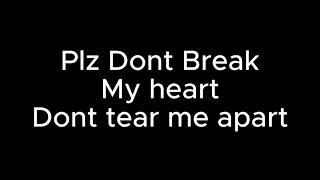 Hunxho  quot Break My Heart quot Lyrics [upl. by Ebbie980]