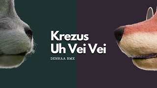 Krezus  Uh Vei Vei  TikTok  Denkaa Remix [upl. by Odie751]