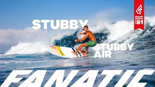 Fanatic Stubby amp Stubby Air 2017 [upl. by Enairb913]