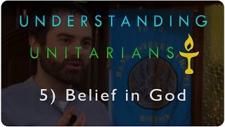 Understanding Unitarians Do Unitarians Believe in God [upl. by Oileve]