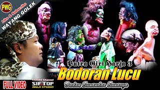 Bodoran Full Wayang Lucu BUTA Budeg Waras Ku DUIT Dalang Dadan Sunandar Sunarya [upl. by Starlene]