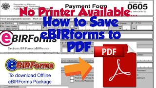 HOW TO SAVE eBIRFORMS AS PDF FILE IF NO AVAILABLE PRINTER [upl. by Aennyl898]