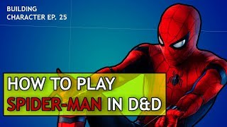 How to Play SpiderMan in Dungeons amp Dragons [upl. by Tammara]